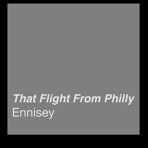 That Flight from Philly