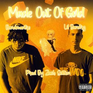 Made Out Of Gold (feat. Bandmantre) [Explicit]