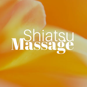 Shiatsu Massage 30 - die Beste Hintergrundmusik zur Entspannung