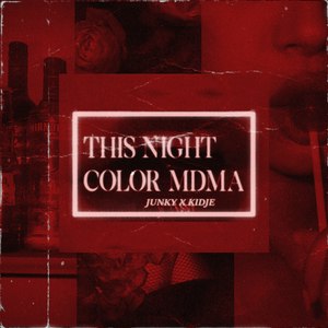 This Night and Color Mdma (Explicit)