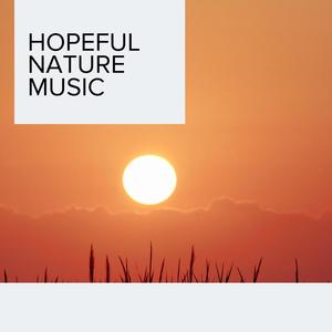 Hopeful Nature Music