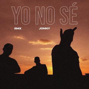 Yo No Sè (Remix)