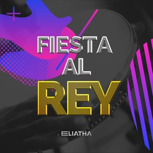 Fiesta Al Rey