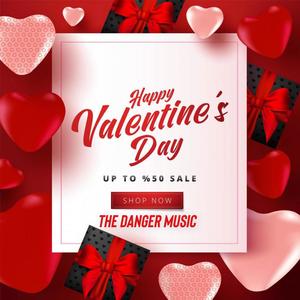 My VALENTINE (feat. The Danger music)