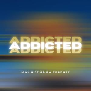 Addicted (ft. Co Da Prophet) [Explicit]