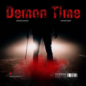 Demon Time Remix PT1 (feat. Safari Bari) [Explicit]