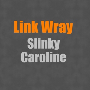 Slinky Caroline