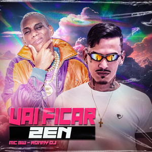 Vai Ficar Zen (Explicit)
