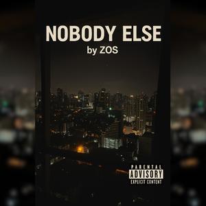 Nobody Else (Explicit)