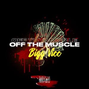 Off The Muscle (Explicit)