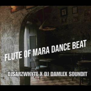 FLUTE OF MARA DANCE BEAT (Explicit)