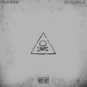 Get This Work (Explicit)