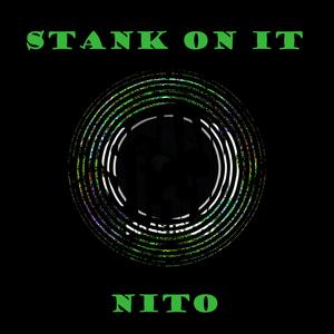 Stank On It (Explicit)