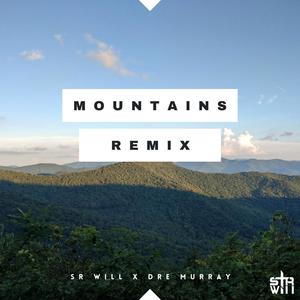 Mountains (feat. Dre Murray) (Remix)