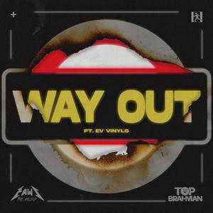 Way Out (feat. Ev Vinyls) [Explicit]