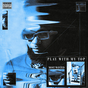 Play on My Top (Explicit)