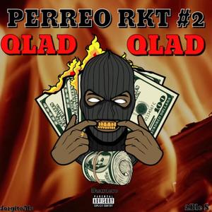 Perreo RKT #2 QLAD (feat. Kaiser10 & 2ble S)