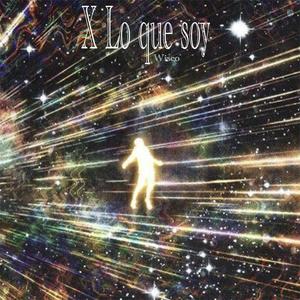 X Lo que soy (Explicit)