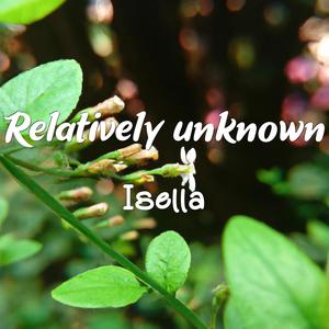 Relatively unknown