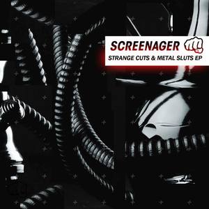 Screenager-Strange Cuts and Metal Sluts;