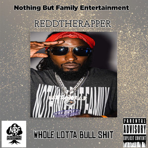 Whole Lotta Bull **** (Explicit)