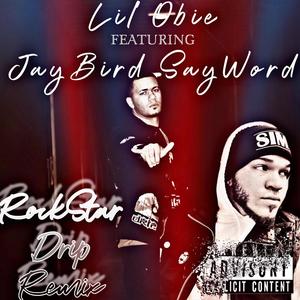 Rockstar Drip(feat. JayBird SayWord) (Remix|Explicit)