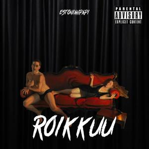 Roikkuu (Explicit)