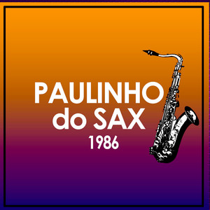 Paulinho Do Sax - Tire a calcinha