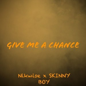 Give Me a Chance