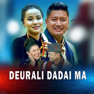 DEURALI DADAI MA