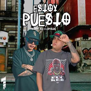 Estoy Puesto (feat. Boxor One & Lokothl) (Explicit)