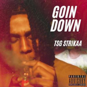 Goin Down (Explicit)