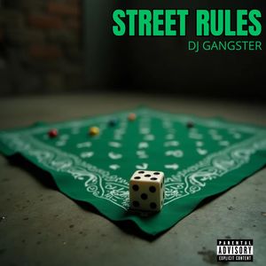 Street Rules (Explicit)