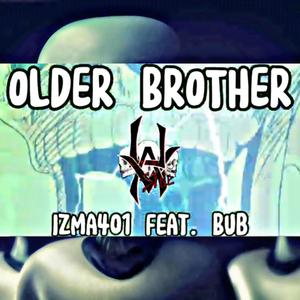 Older Brother (feat. Bub) [Explicit]