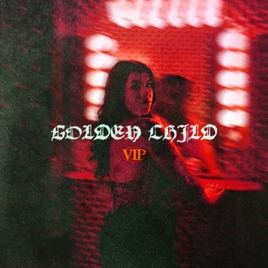 golden child  - VIP
