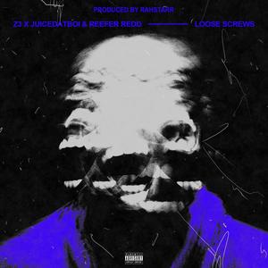 Loose Screws (feat. Juicedatboi & Reefa Redd) (Explicit)