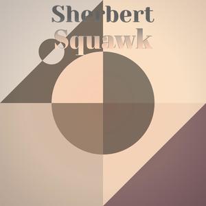 Sherbert Squawk