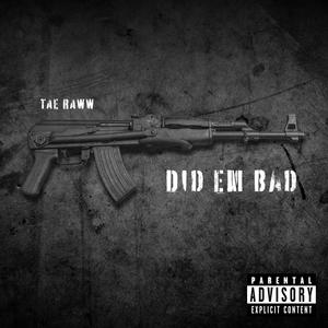 Did Em Bad (Explicit)