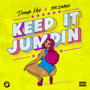 Keep It Jumpin (Explicit)