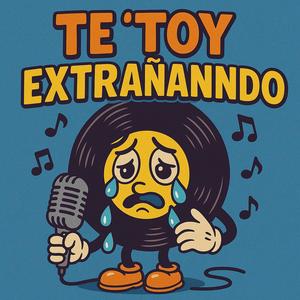 extrañando