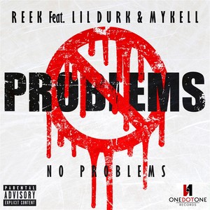 No Problems (feat. Lil' Durk & Mykell Vaughn) [Explicit]