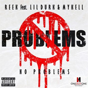 No Problems(feat. Lil' Durk & Mykell Vaughn) (Explicit)