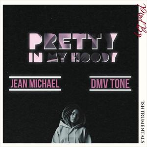 Pretty In My Hoody (feat. DMV Tone) [Explicit]