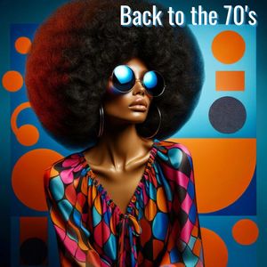 Back to the 70's (Retro Revolution)