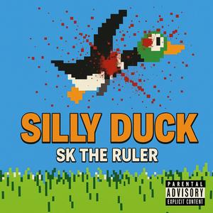 SILLY DUCK (Explicit)