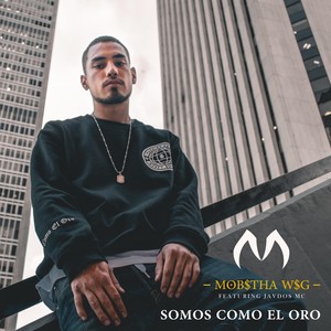 Somos Como El Oro.(feat. Javdos MC) (Explicit)