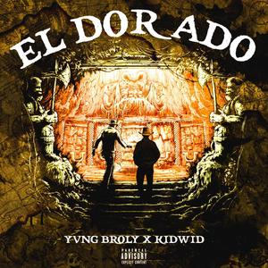 El Dorado (feat. Kid Wid) [Explicit]