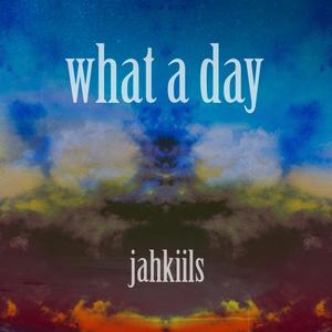 What A Day (Explicit)