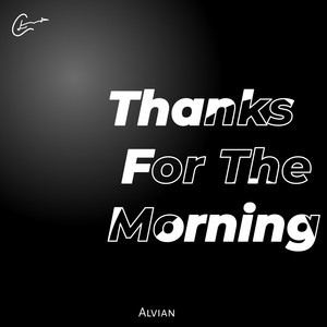Thanks For The Morning