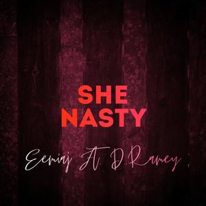 She Nasty (Explicit)